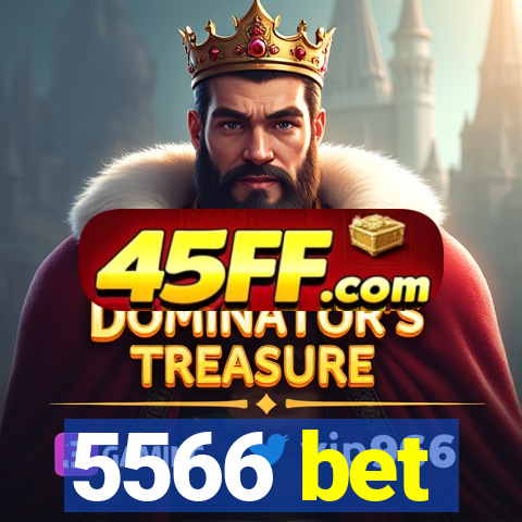5566 bet